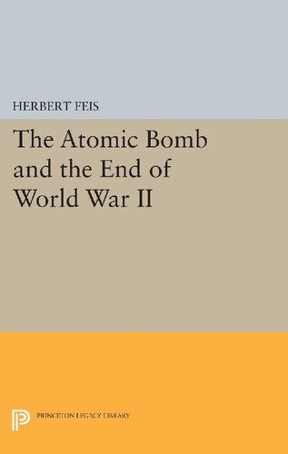 The Atomic Bomb and the End of World War II