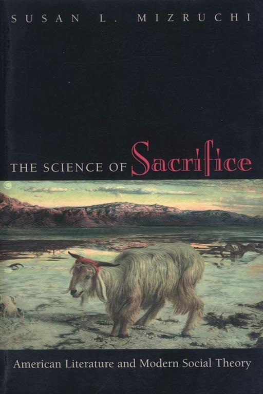 The Science of Sacrifice