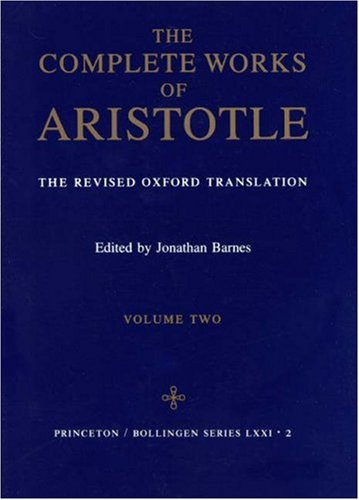 The Complete Works of Aristotle