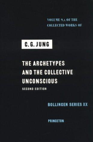 The Archetypes and The Collective Unconscious (Collected Works of C.G. Jung Vol.9 Part 1) (Collected Works of C.G. Jung (48))