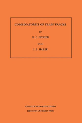 Combinatorics of Train Tracks. (Am-125), Volume 125