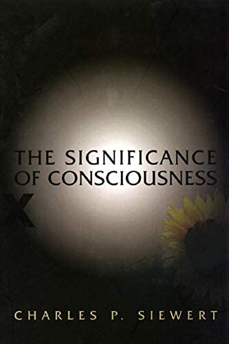 The Significance of Consciousness