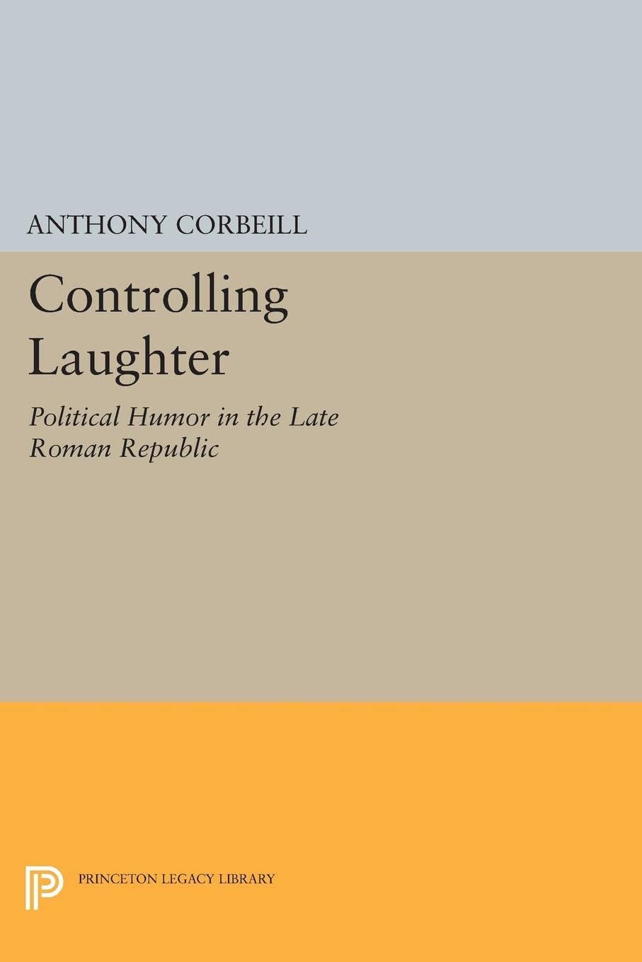 Controlling Laughter (Princeton Legacy Library, 1739)