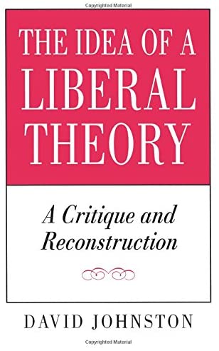 The Idea of a Liberal Theory