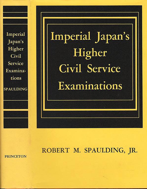 Imperial Japan's Higher Civil Service Examinations (Princeton Legacy Library, 2924)