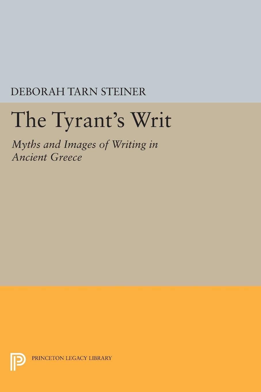 The Tyrant's Writ (Princeton Legacy Library, 1761)