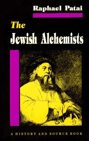 The Jewish Alchemists: A History and Source Book (Princeton Legacy Library, 236)