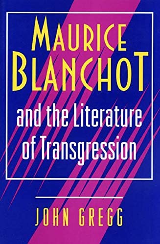 Maurice Blanchot and the Literature of Transgression