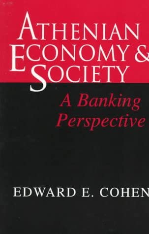 Athenian Economy and Society: A Banking Perspective