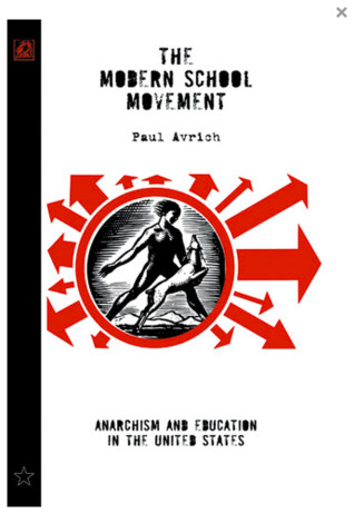 The Modern School Movement: Anarchism and Education in the United States (Princeton Legacy Library, 309)