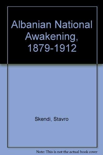 The Albanian National Awakening, 1878-1912