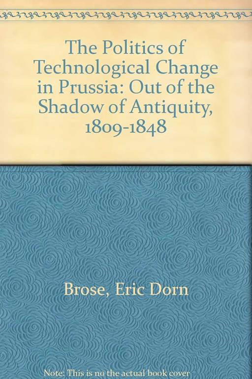 The Politics of Technological Change in Prussia