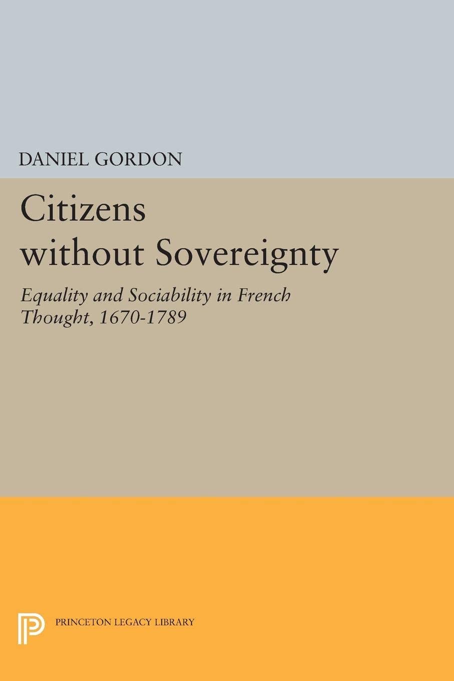 Citizens without Sovereignty (Princeton Legacy Library, 5199)