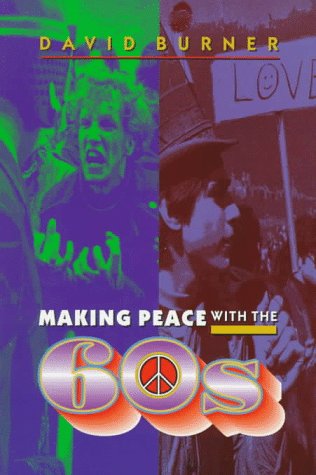 Making Peace with the 60s