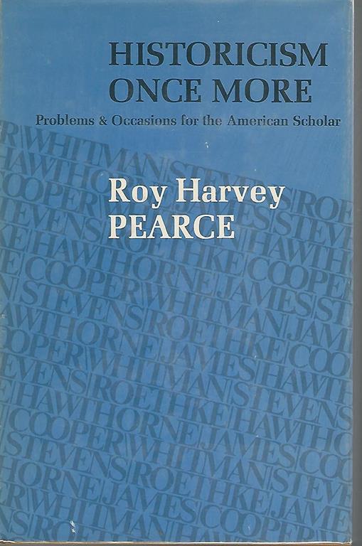 Historicism Once More: Problems and Occasions for the American Scholar (Princeton Legacy Library, 2480)