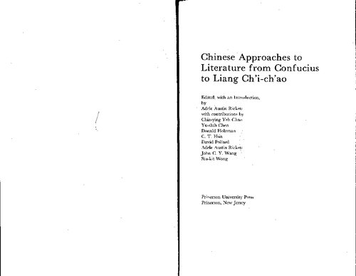 Chinese Approaches to Literature from Confucius to Liang Ch'i-Ch'ao