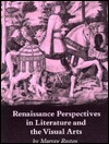 Renaissance Perspectives in Literature and the Visual Arts (Princeton Legacy Library, 3178)