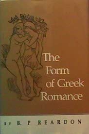 The Form of Greek Romance (Princeton Legacy Library, 1170)