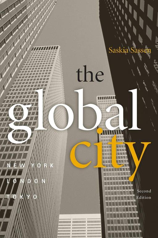 The Global City: New York, London, Tokyo.