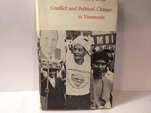 Conflict and Political Change in Venezuela (Princeton Legacy Library, 1416)