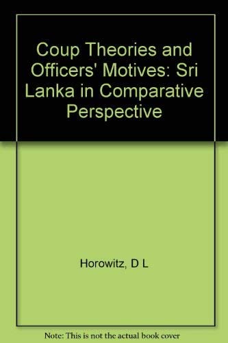 Coup Theories and Officers' Motives: Sri Lanka in Comparative Perspective (Princeton Legacy Library, 359)