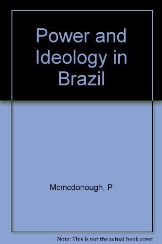 Power and Ideology in Brazil (Princeton Legacy Library, 47)
