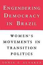 Engendering Democracy in Brazil