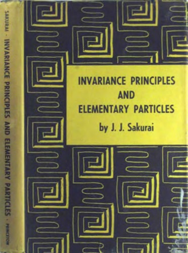 Invariance Principles And Elementary Particles (Invest. In Physics)