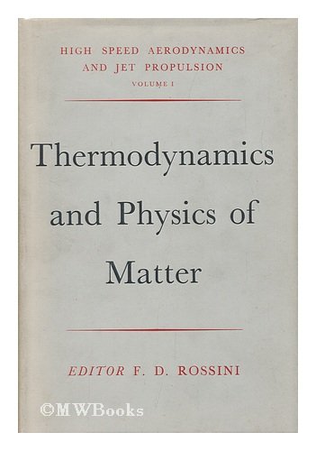 Thermodynamics And Physics Of Matter Volume 1