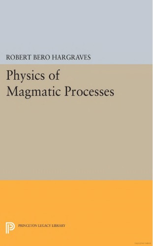 Physics of Magmatic Processes