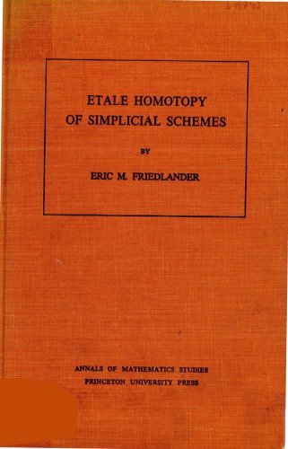 Etale Homotopy of Simplicial Schemes. (Am-104), Volume 104