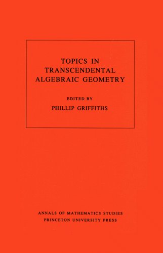 Topics in Transcendental Algebraic Geometry. (Am-106), Volume 106