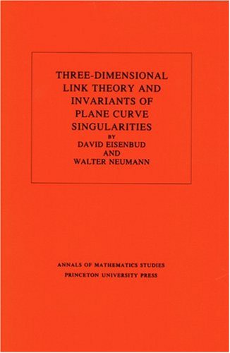 Three-Dimensional Link Theory and Invariants of Plane Curve Singularities. (Am-110), Volume 110