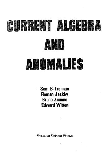 Current Algebra And Anomalies