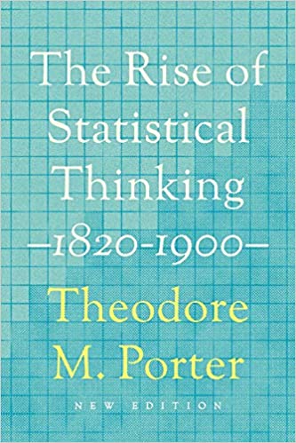 The Rise of Statistical Thinking, 1820-1900