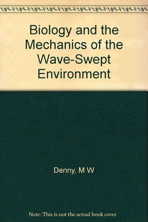 Biology and the Mechanics of the Wave-Swept Environment (Princeton Legacy Library, 917)