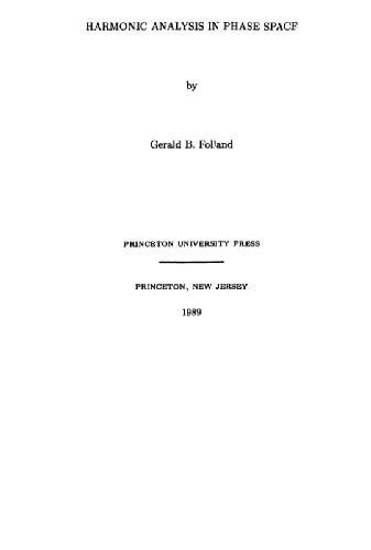 Harmonic Analysis in Phase Space. (Am-122), Volume 122