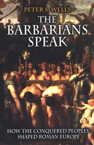 The Barbarians Speak