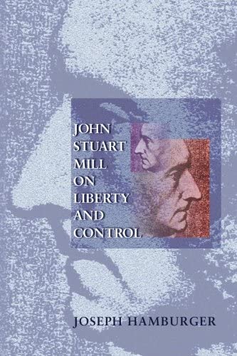John Stuart Mill on Liberty and Control.