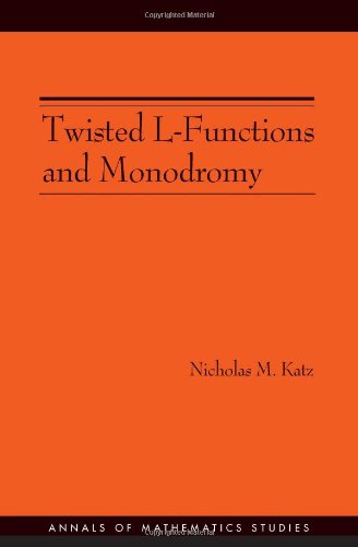 Twisted L-Functions and Monodromy. (Am-150), Volume 150