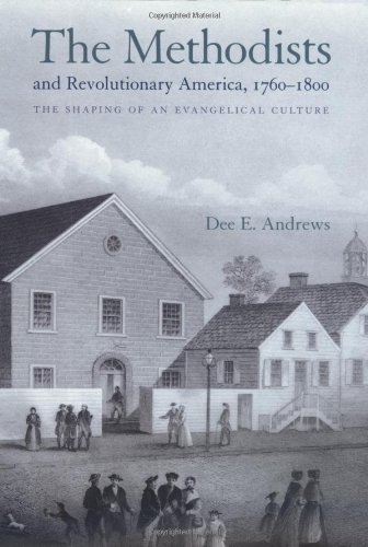 The Methodists and Revolutionary America, 1760-1800