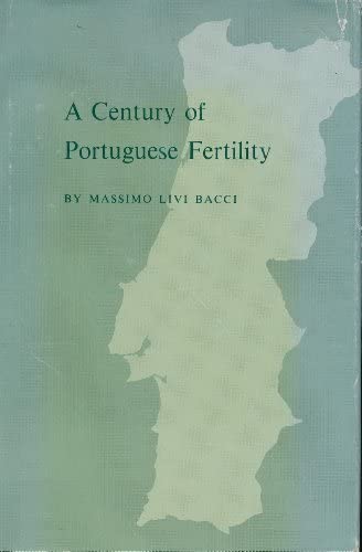 A Century of Portuguese Fertility (Office of Population Research)