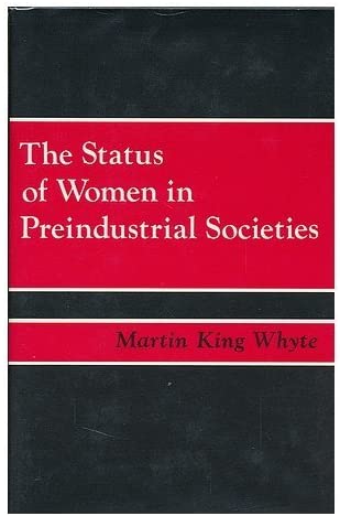 The Status of Women in Preindustrial Societies (Princeton Legacy Library, 3117)