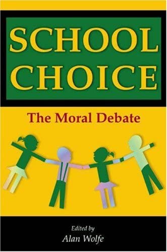 School Choice: The Moral Debate