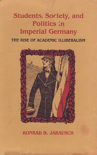 Students, Society and Politics in Imperial Germany