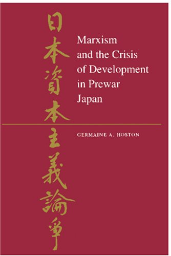 Marxism And The Crisis Of Development In Prewar Japan