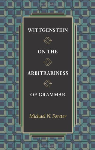 Wittgenstein on the Arbitrariness of Grammar