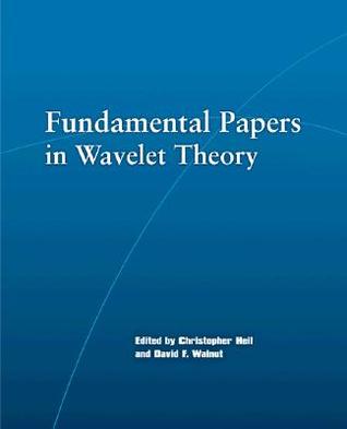 Fundamental Papers in Wavelet Theory