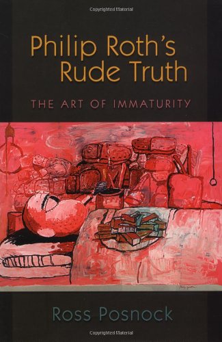 Philip Roth's Rude Truth