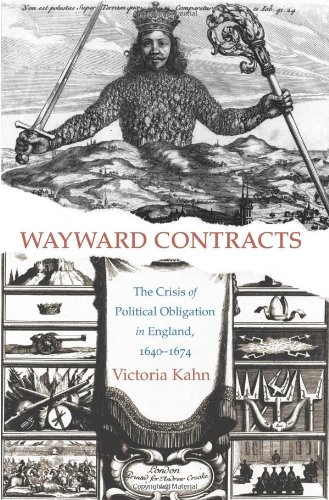 Wayward Contracts: The Crisis of Political Obligation in England, 1640-1674